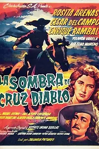 Постер к фильму «Тень Крус Дьябло (1955)»
