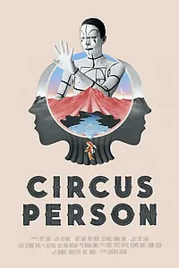 Постер к фильму «Circus Person (2020)»
