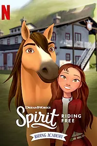 Главный постер мультсериала «Spirit Riding Free: Riding Academy (2020)»