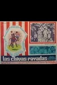 Главный постер фильма «Las chivas rayadas (1964)»