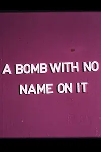 Главный постер фильма «A Bomb with No Name on It (1975)»