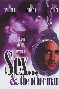 Постер к фильму «Sex & the Other Man (1995)»