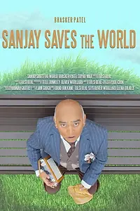 Главный постер фильма «Sanjay Saves the World (2021)»