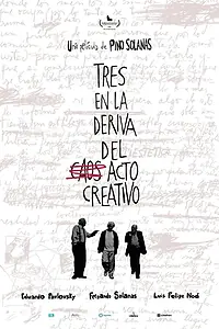 Постер к фильму «Tres en la deriva del acto creativo (2021)»