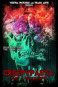 Главный постер фильма «Creepypasta: Deathnet (2020)»