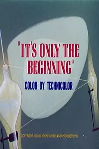 Главный постер мультфильма «It's Only the Beginning (1951)»