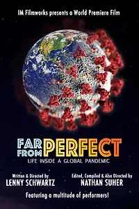 Постер к фильму «Far from Perfect: Life Inside a Global Pandemic (2020)»