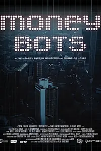 Постер к фильму «Money Bots (2020)»