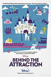 Постер к сериалу «Behind the Attraction (2021)»