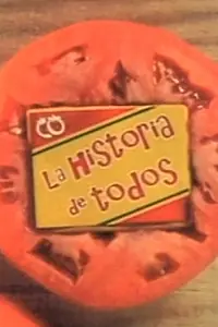 Главный постер мультфильма «La historia de todos (2004)»