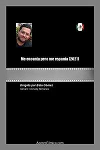 Главный постер фильма «Me encanta pero me espanta (2021)»