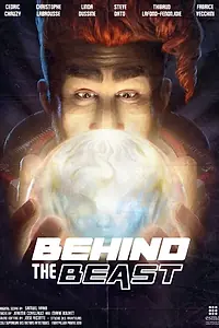 Постер к мультфильму «Behind the Beast (2019)»