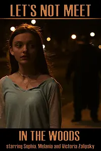Главный постер фильма «Давай не будем встречаться в лесу (2020)»