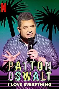 Главный постер фильма «Patton Oswalt: I Love Everything (2020)»