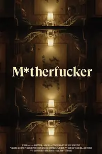 Постер к фильму «M*therfucker (2021)»