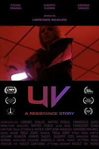 Главный постер фильма «UV - A Resistance Story (2020)»