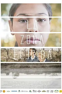 Постер к фильму «La Zona Elegida (2019)»