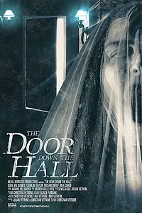 Главный постер фильма «The Door Down the Hall (2020)»