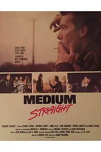 Постер к фильму «Medium Straight (1988)»