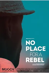 Постер к фильму «No Place for a Rebel (2017)»
