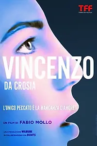 Главный постер фильма «Vincenzo da Crosia (2015)»