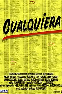 Главный постер фильма «Cualquiera (2003)»