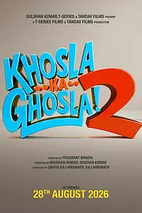 Постер к фильму «Khosla Ka Ghosla 2 (2026)»