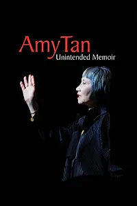 Главный постер фильма «Amy Tan: Unintended Memoir (2021)»