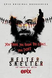 Постер к сериалу «Helter Skelter: Американский миф (2020)»