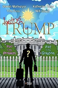 Главный постер фильма «Being Trump (2020)»