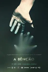 Постер к сериалу «A Bênção (2020)»