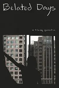 Главный постер фильма «Belated Days (2020)»
