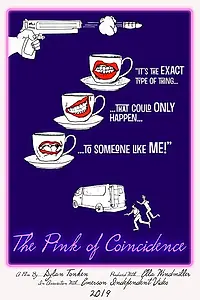 Постер к фильму «The Pink of Coincidence (2020)»