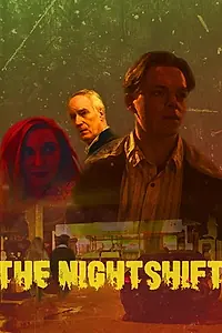 Постер к фильму «The Nightshift (2020)»