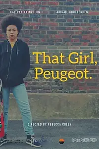 Главный постер фильма «That Girl, Peugeot (2020)»