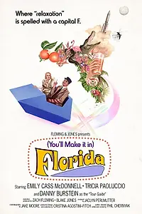Постер к фильму «You'll Make It In Florida (2020)»