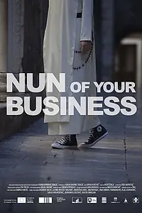 Постер к фильму «Nun of Your Business (2020)»