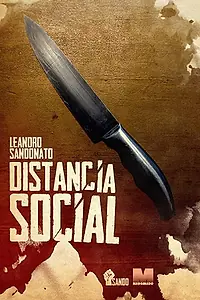 Главный постер фильма «Distancia Social (2020)»