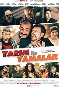 Главный постер фильма «Yarim ile Yamalak (2018)»