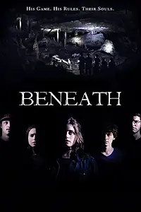 Постер к фильму «Beneath: A Cave Horror (2018)»