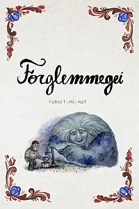 Постер к мультфильму «Forget-Me-Not (2019)»
