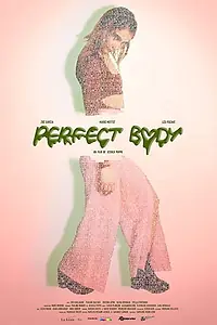 Главный постер фильма «Perfect Body (2019)»