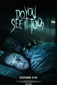 Главный постер фильма «Do You See It Too? (2019)»