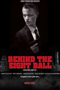 Постер к фильму «Behind the Eight Ball (2020)»