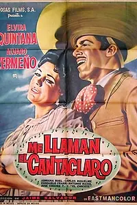 Главный постер фильма «Me llaman el cantaclaro (1964)»