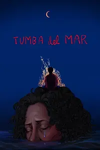 Главный постер фильма «Tumba Del Mar (2023)»