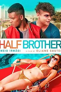 Главный постер фильма «Meio Irmão (2018)»