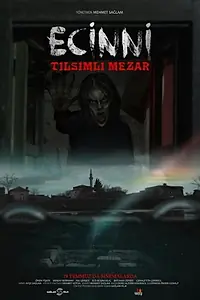 Главный постер фильма «Ecinni: Tilsimli Mezar (2019)»
