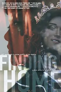 Постер к сериалу «Finding Home (2017)»
