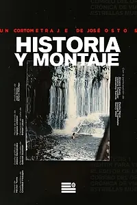 Главный постер фильма «Historia y Montaje (2017)»